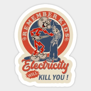 Retro Electricity Will Kill You ! Sticker